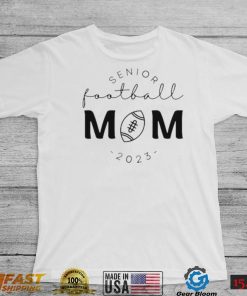 Senior Football Mom 2023 Shirt