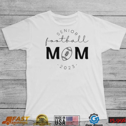 Senior Football Mom 2023 Shirt