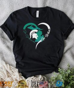 Spartan Strong Go Green Heart Michigan State University Shirt