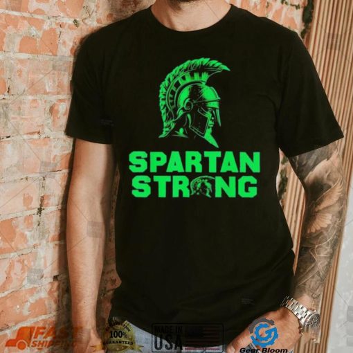 Spartan Strong Michigan State MSU Support T Shirt