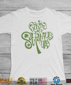 St’ Patrick’s Day Shamrock Happy St Patrick’s Day T shirt