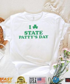 St. Patrick’s Day I Love State Patty’s Day T-Shirt | Show Your Irish Pride