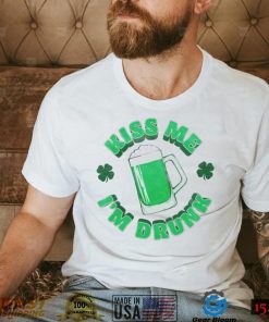 St Patrick’s day kiss me I’m drunk shirt