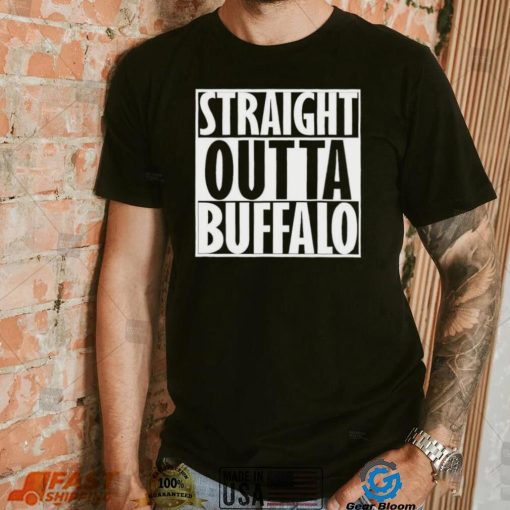 Straight Outta Buffalo Funny T Shirt