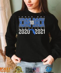 Tampa Bay Back To Back Champions 2020 2021 Florida Shirt