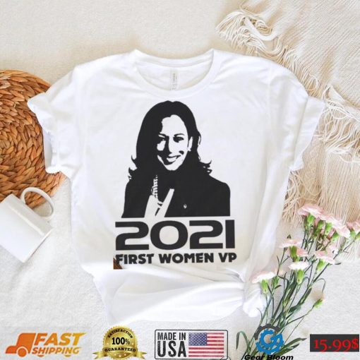 The Kamala Harris 2021 First Women Vp Shirt