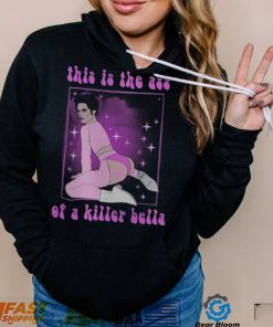 This Is The Ass Of A Killer Bella Funny LGBTQ T Shirt