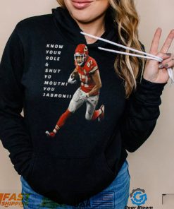 Travis Kelce Know Your Role and Shut Yo mouth You Jabron shirt