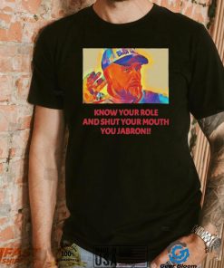 Travis Kelce – Jabroni Know Your Role And Shut Your Mouth Shirt