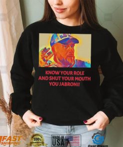 Travis Kelce – Jabroni Know Your Role And Shut Your Mouth Shirt