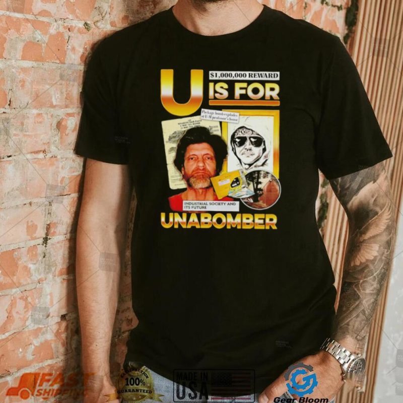 Million Dollar Reward Unabomber T-Shirt – U is for Utopia