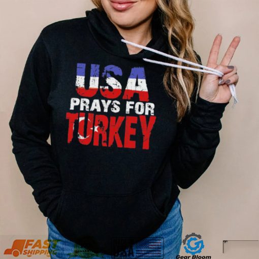 Urraine Prays For Turkey T shirt