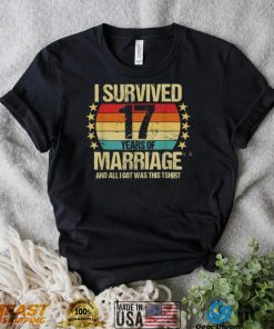 Wedding Anniversary I Survived 17 Years Of Marriage T Shirt