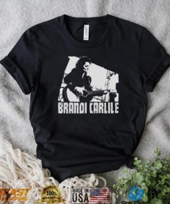 What Can I Say Brandi Carlile shirt