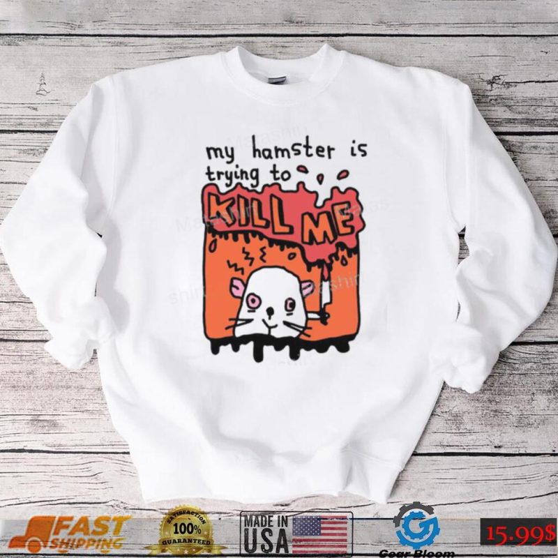 Zoe Bread Merch My Hamster Is Trying To Kill Me Tee Shirt