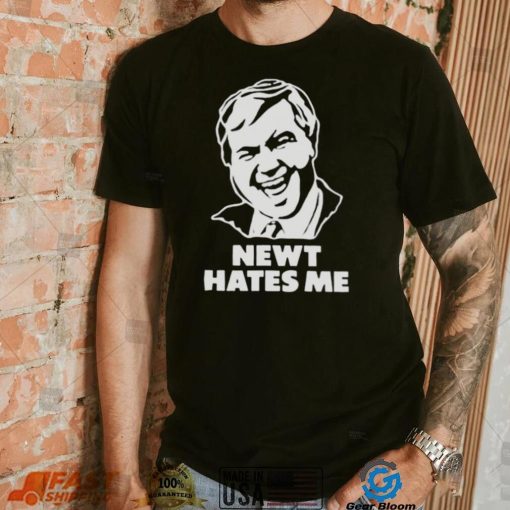 newt hates me shirt