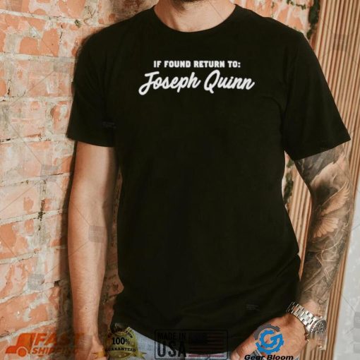 official if found return to joseph quinn shirt black
