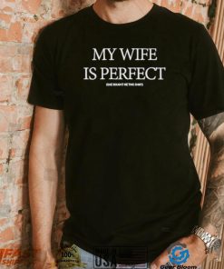 official my wife is perfect shirt black