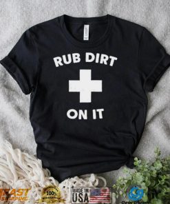 official rub dirt on it shirt black