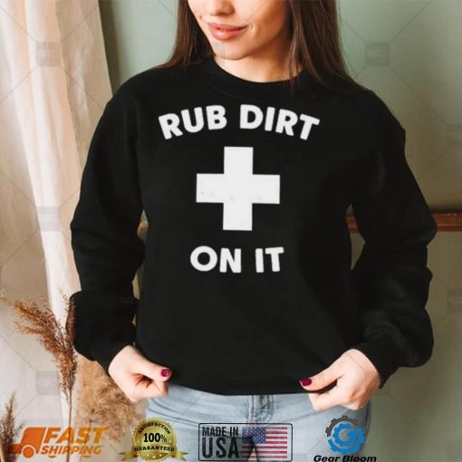 official rub dirt on it shirt black