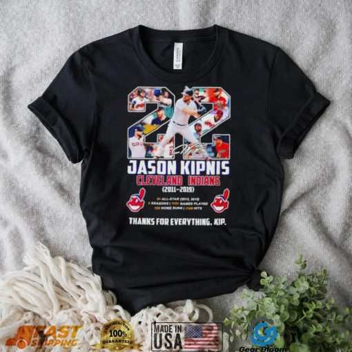 22 Jason Kipnis Cleveland Indians 2011 2019 thanks for everything KIP signature shirt