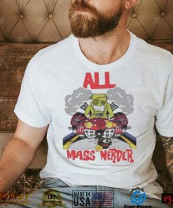 All Mass Nerder Shirt