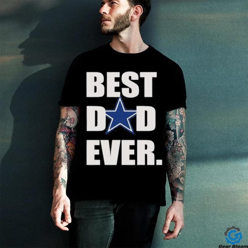Best Dad Ever Dallas Cowboys T Shirt