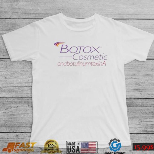 Botox Cosmetics onabotulinumtoxina shirt