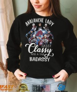 Colorado Avalanche Lady Sassy Classy And A Tad Badassy Signatures shirt