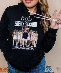 God First Family Second Then Kansas Jayhawks Basketball