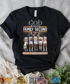 God First Family Second Then New York Knicks Players Signatures shirt