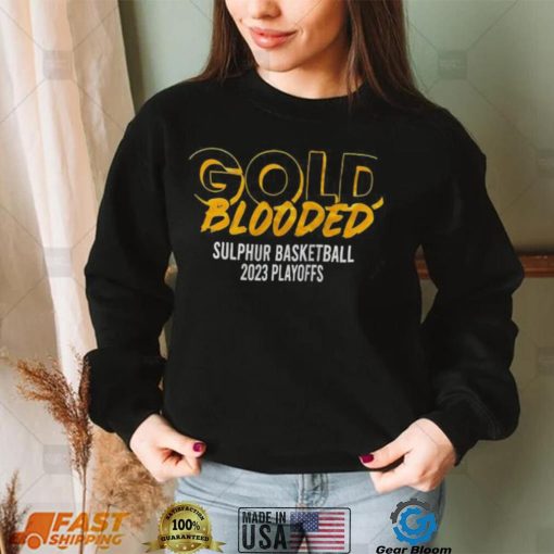 Gold Blooded sulphur basketball 2023 playoff shirt