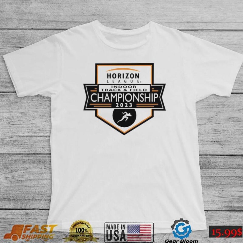 Horizon League Indoor Track and Field Championship 2023 shirt