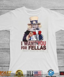 I Want You For Fellas Nearest Recruiting Station Shirt