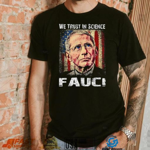 In Fauci We Trust Vintage shirt