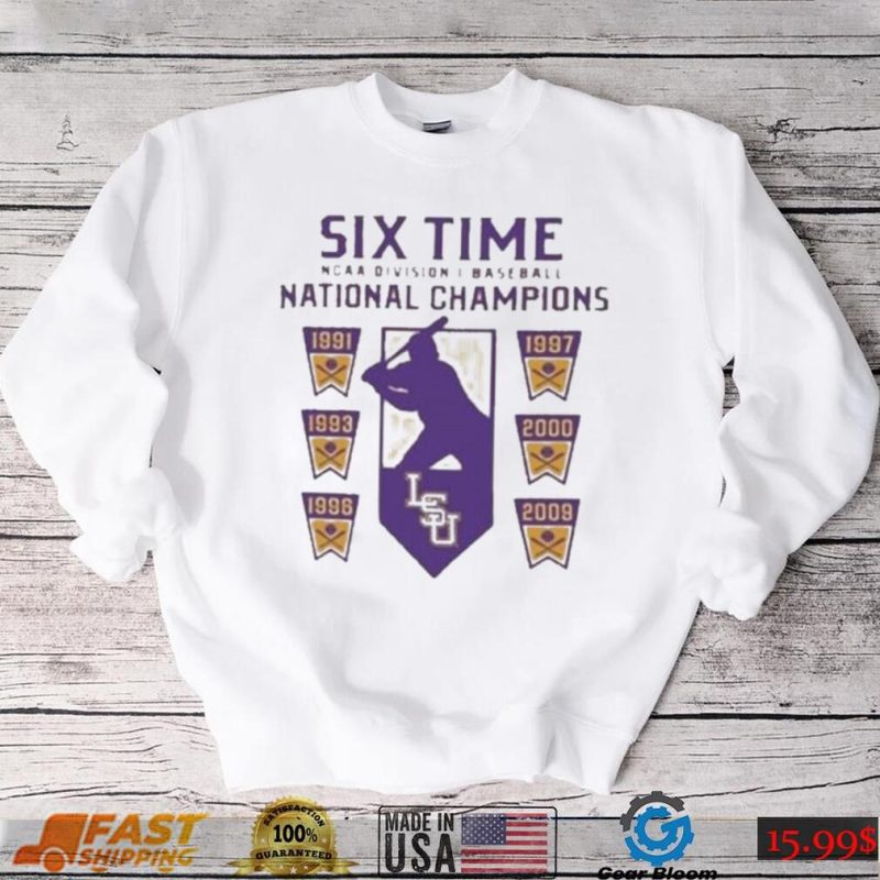 LSU Tigers NCAA Dvision Six time Baseball National Champions shirt
