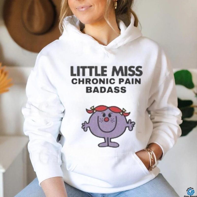 Little miss chronic pain badass 2023 shirt