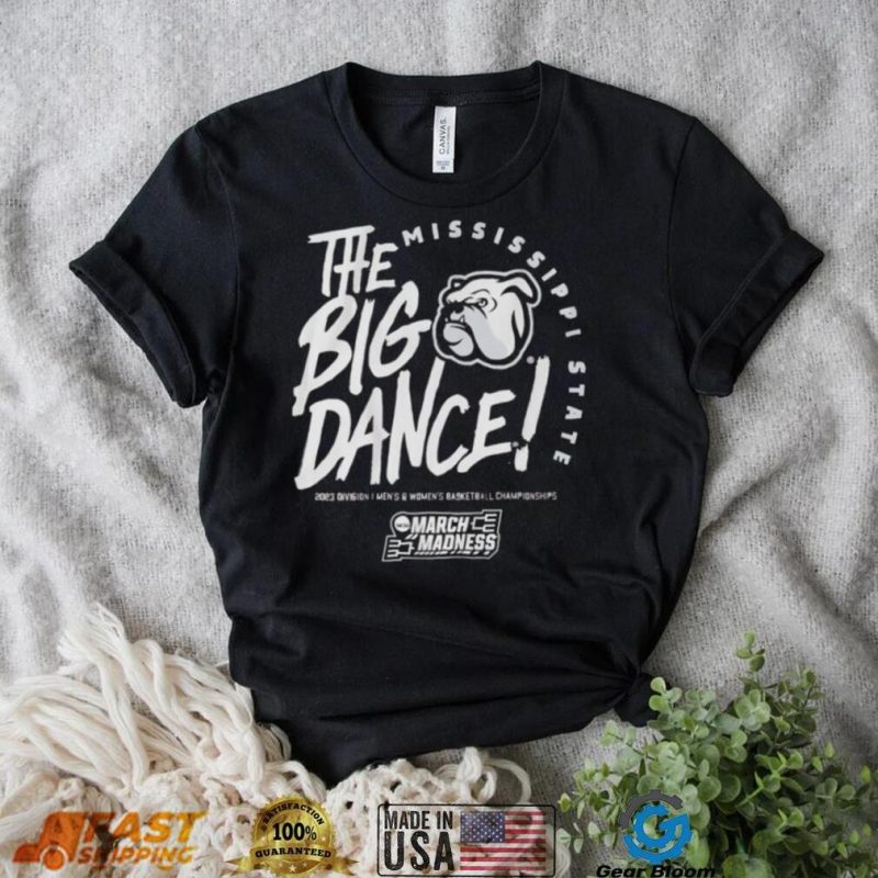 Mississippi States Bulldogs The Big Dance 2023 Division basketball championships March Madness shirt