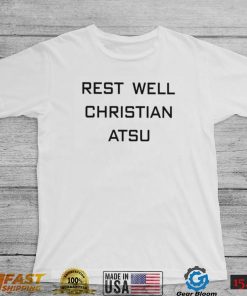 Official rest well Christian Atsu shirt