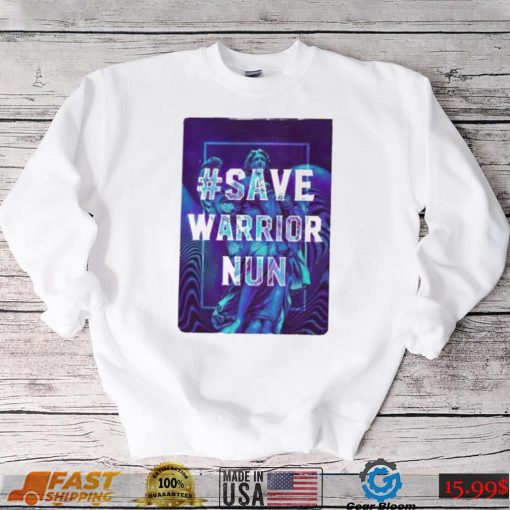 Official save warrior nun shirt