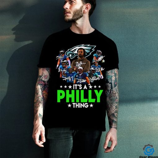 Philadelphia Eagles Team Its A Philly Thing Signatures Shirt0