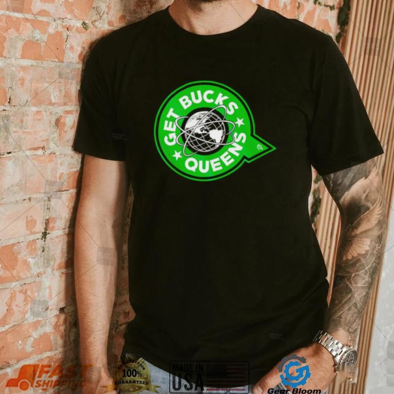 Queens New York Get Bucks shirt