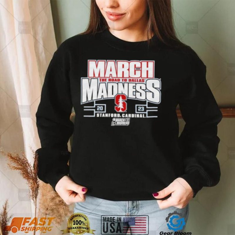 Stanford Cardinal 2023 NCAA Women’s Basketball Tournament March Madness shirt