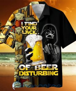 Star Wars Darth Vader I Find Your Lack Of Beer Disturbing Hawaiian Shirt
