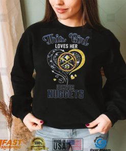 This Girl Loves Her Denver Nuggets Diamond Heart shirt