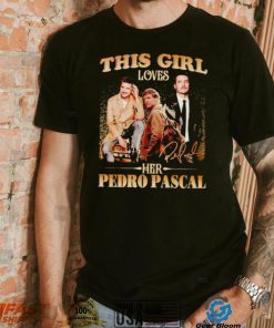 This girl loves her Pedro Pascal signature shirt