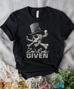 Zero Lucks Given St. Patrick’s day shirt