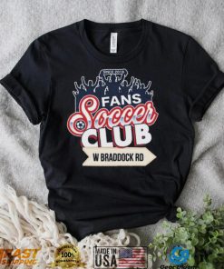 fans soccer club w braddock rd since 2018 shirt shirt
