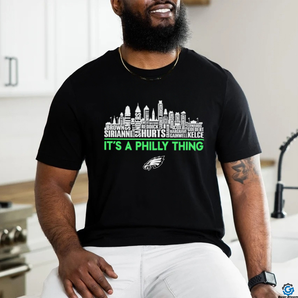 official philadelphia eagles team name skyline its a philly thing 2023 shirt Shirt