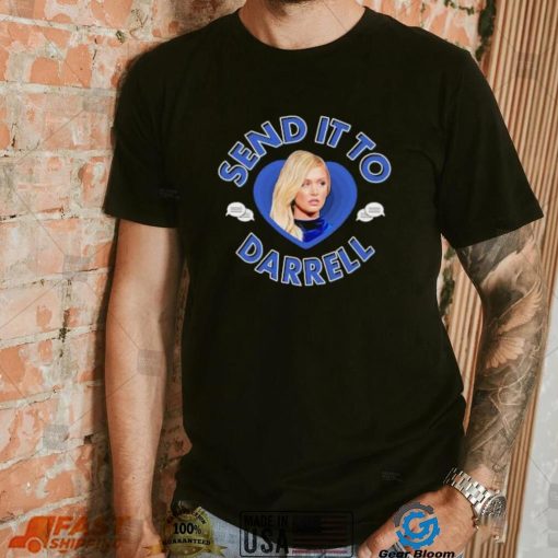 send it to darrell t shirt